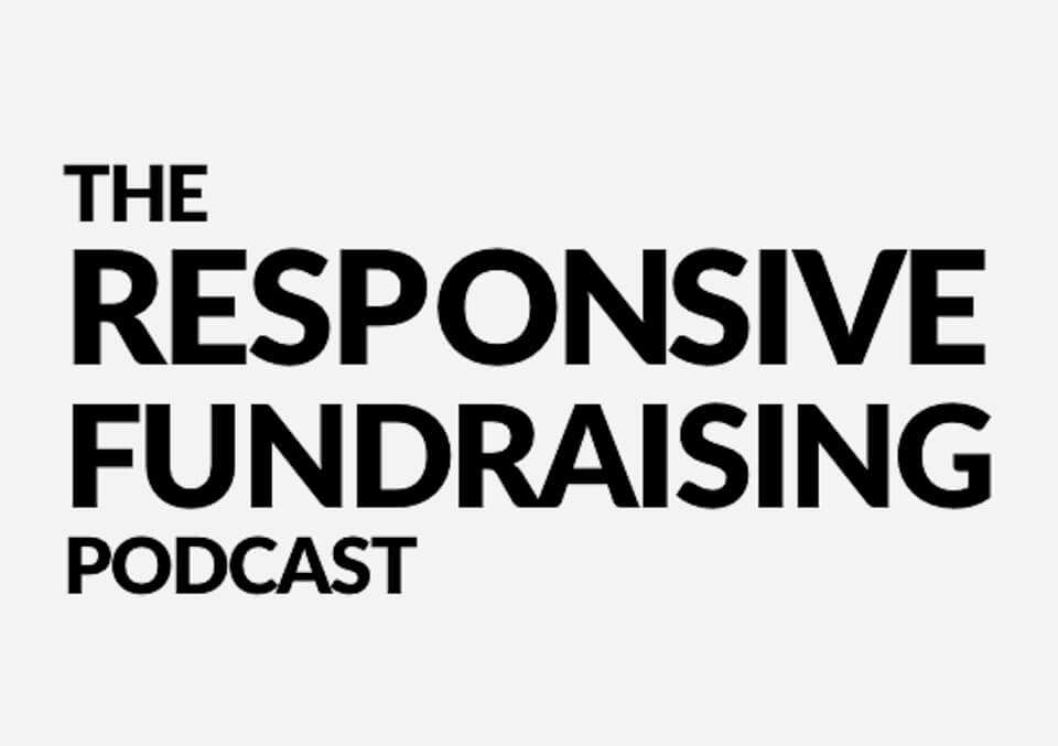 The Responsive Fundraising Podcast